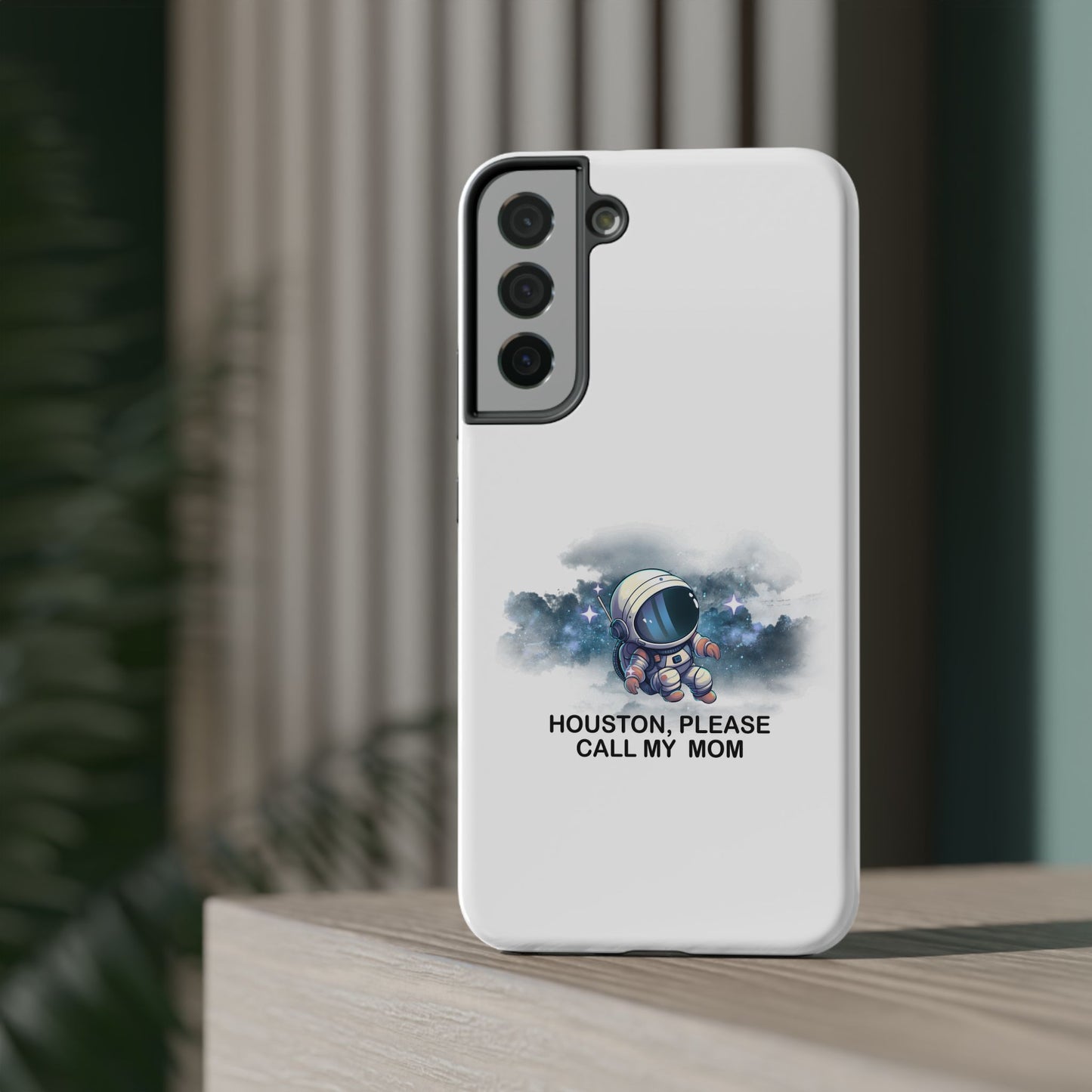 Astronaut Phone Case - "Houston, Please Call My Mom" Impact-Resistant Cover for Space Lovers