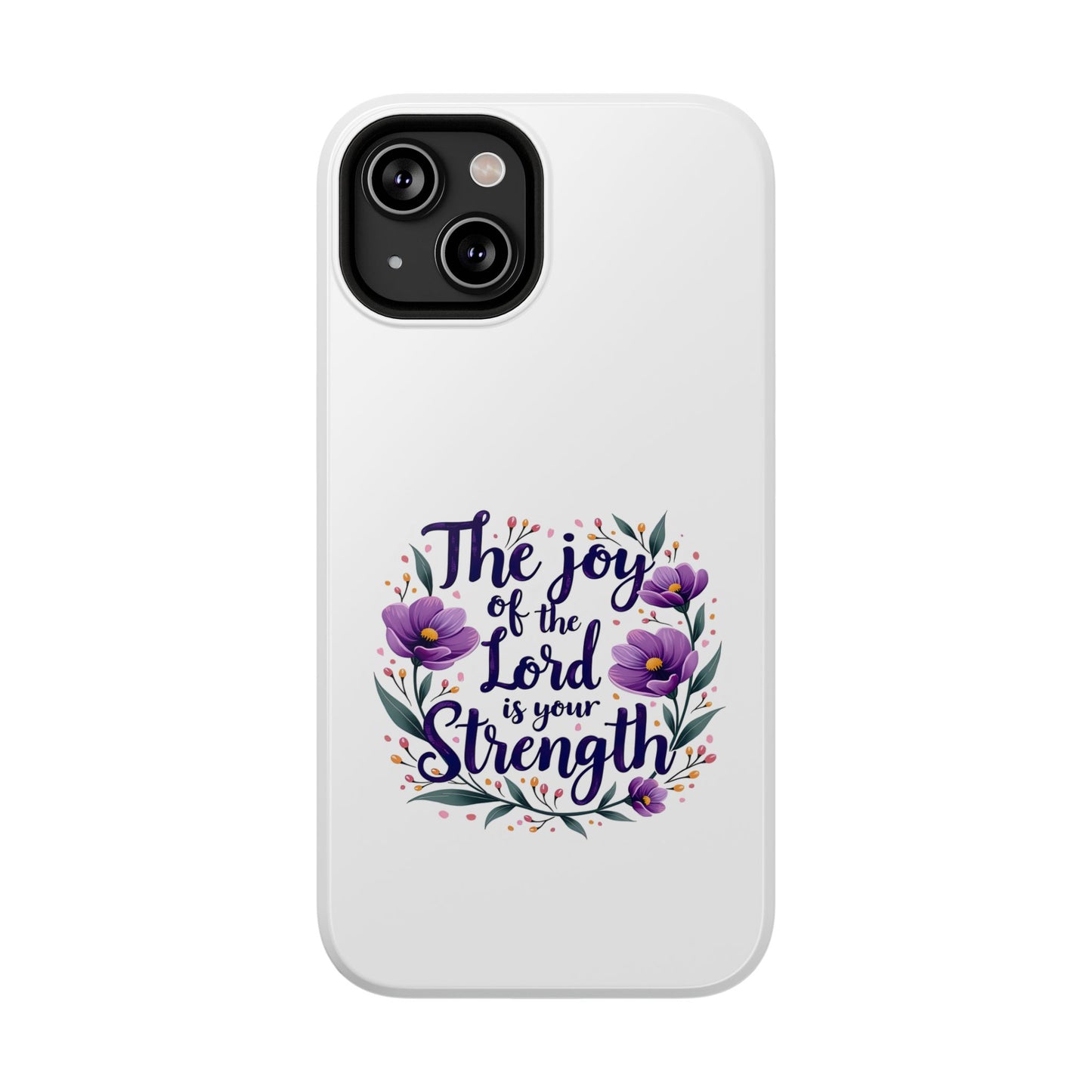 The Joy of the Lord - Impact-Resistant Phone Case