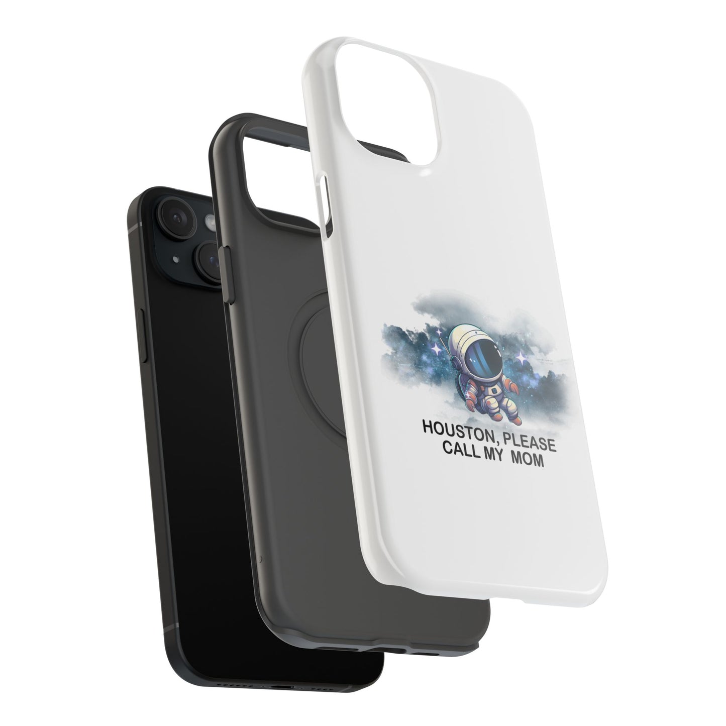 Astronaut Phone Case - "Houston, Please Call My Mom" Impact-Resistant Cover for Space Lovers