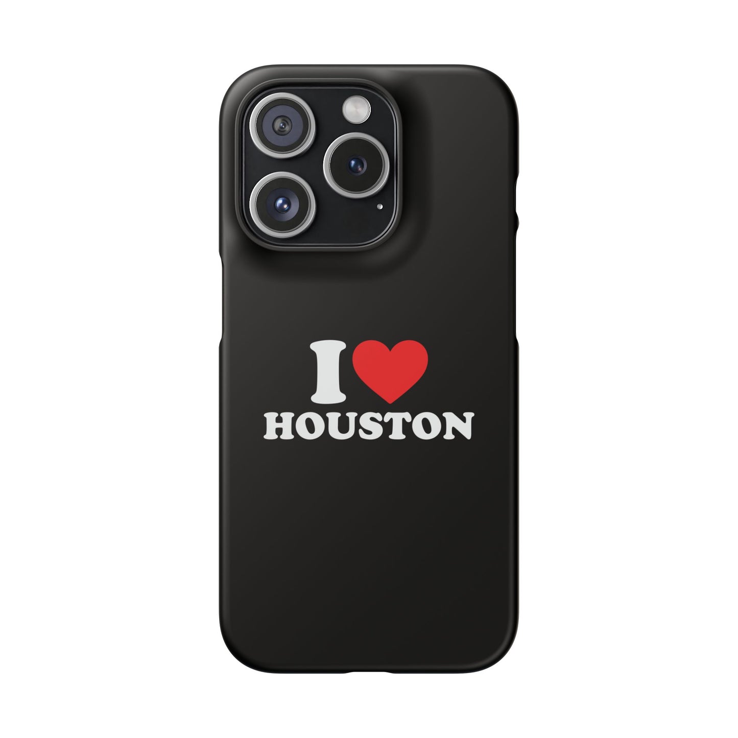 I Love Houston Snap Case Phone Cover