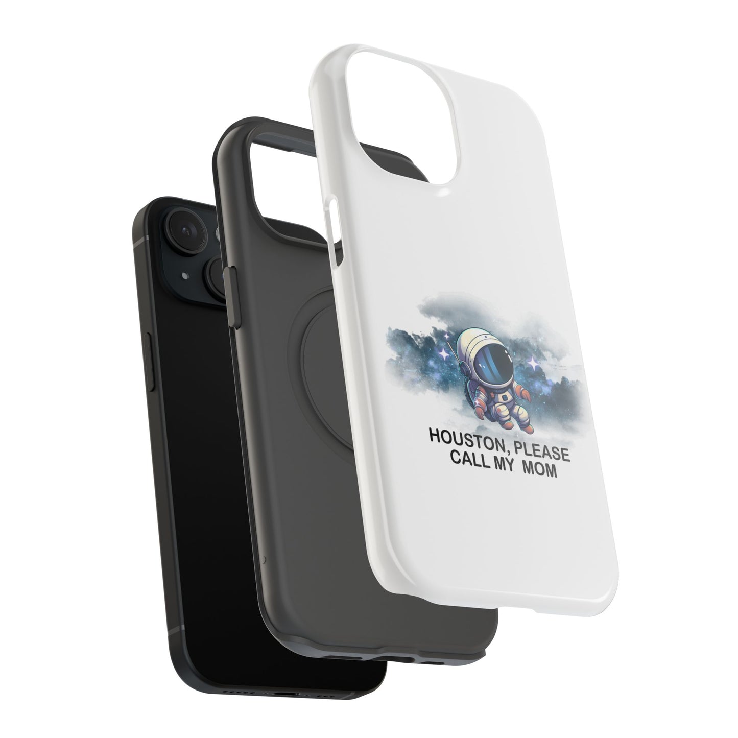 Astronaut Phone Case - "Houston, Please Call My Mom" Impact-Resistant Cover for Space Lovers