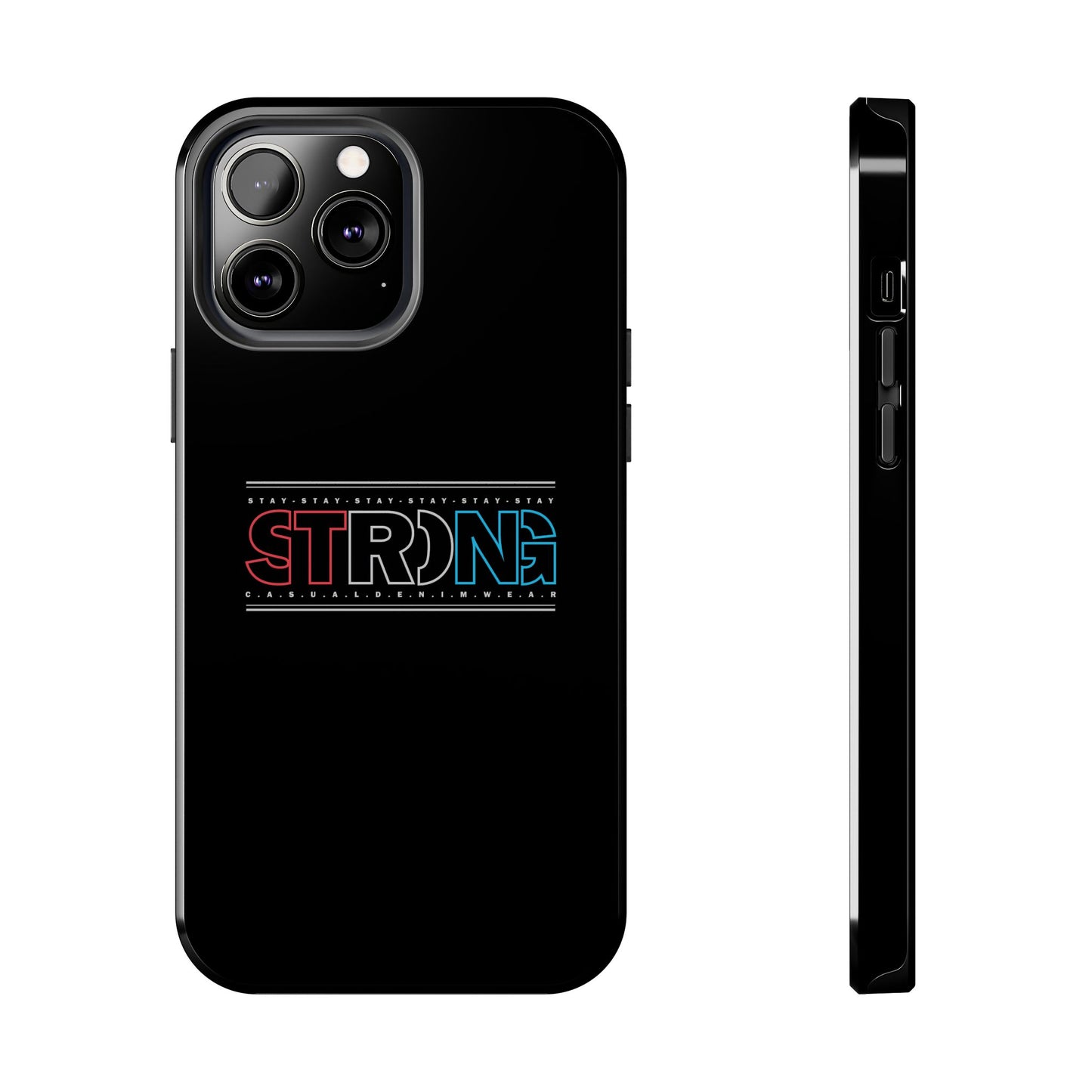 Stay Strong - Phone Case