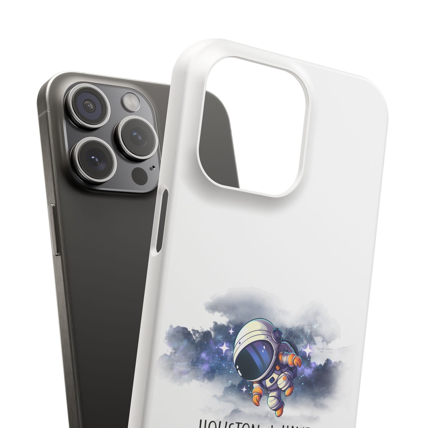 Houston, I Have So Many Problems Slim Phone Case | Cute Astronaut Design | Gift for Space Lovers