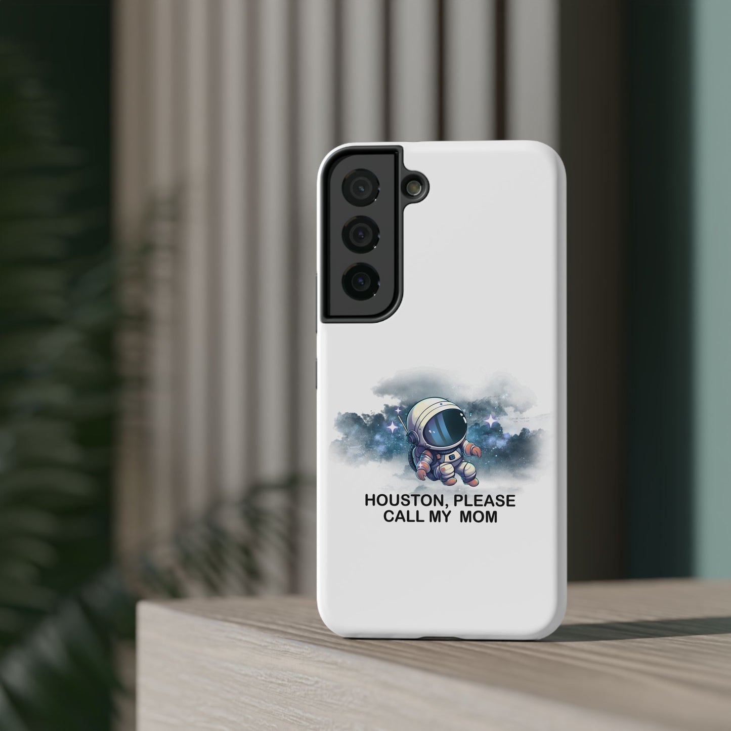 Astronaut Phone Case - "Houston, Please Call My Mom" Impact-Resistant Cover for Space Lovers