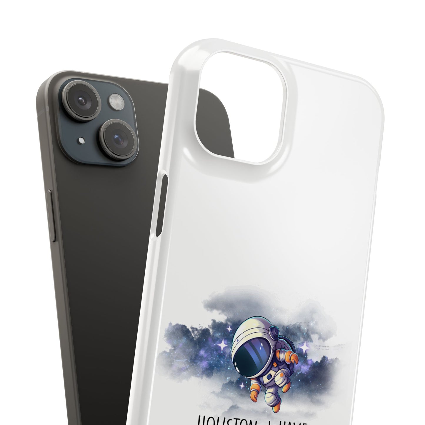 Houston, I Have So Many Problems Slim Phone Case | Cute Astronaut Design | Gift for Space Lovers