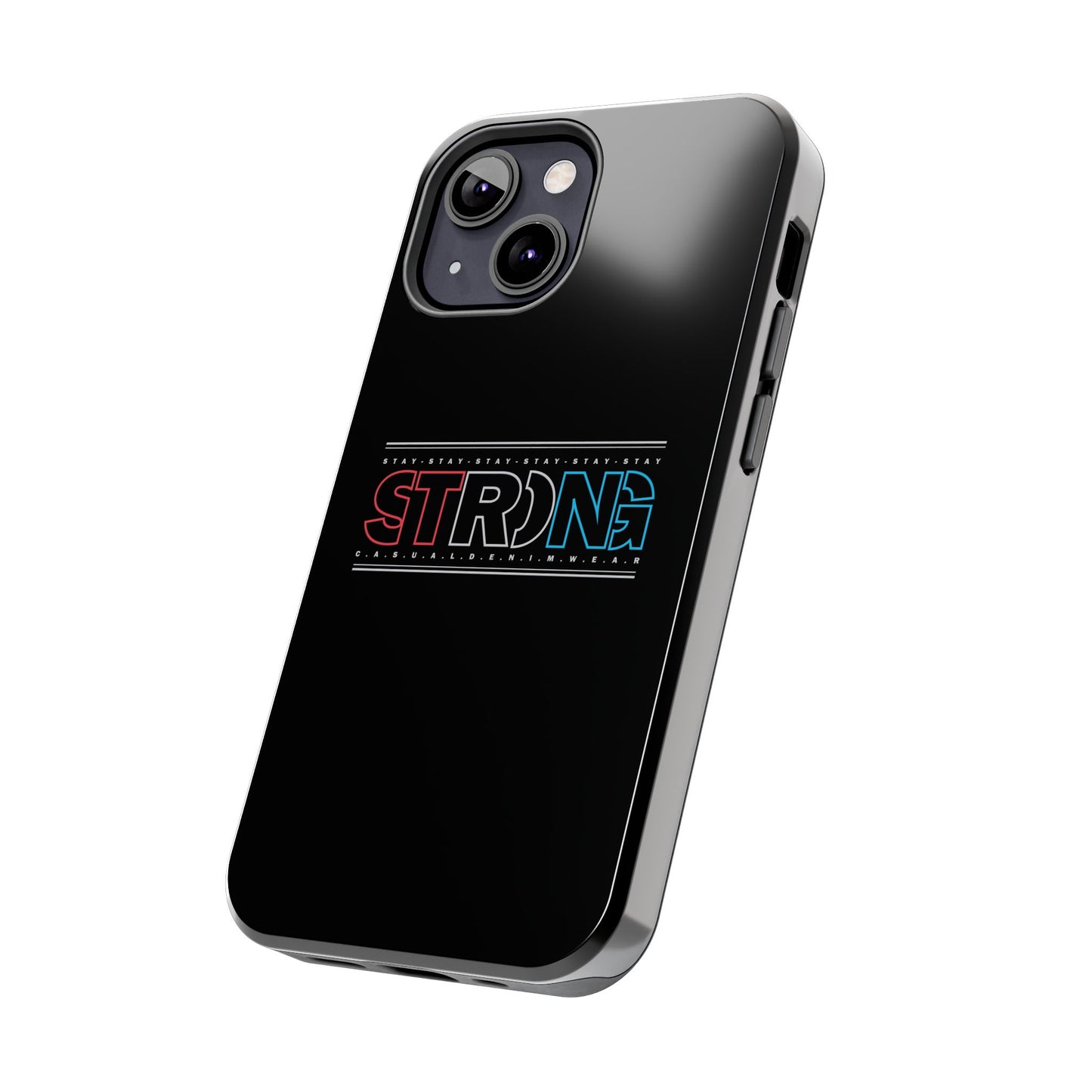 Stay Strong - Phone Case