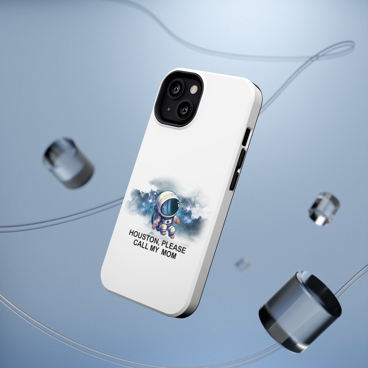 Astronaut Phone Case - "Houston, Please Call My Mom" Impact-Resistant Cover for Space Lovers