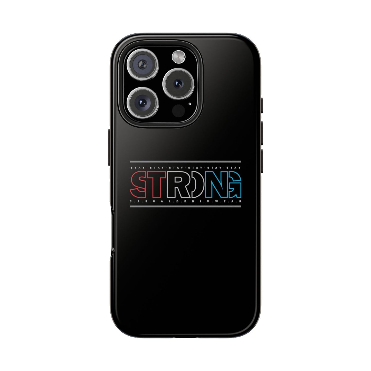 Stay Strong - Phone Case