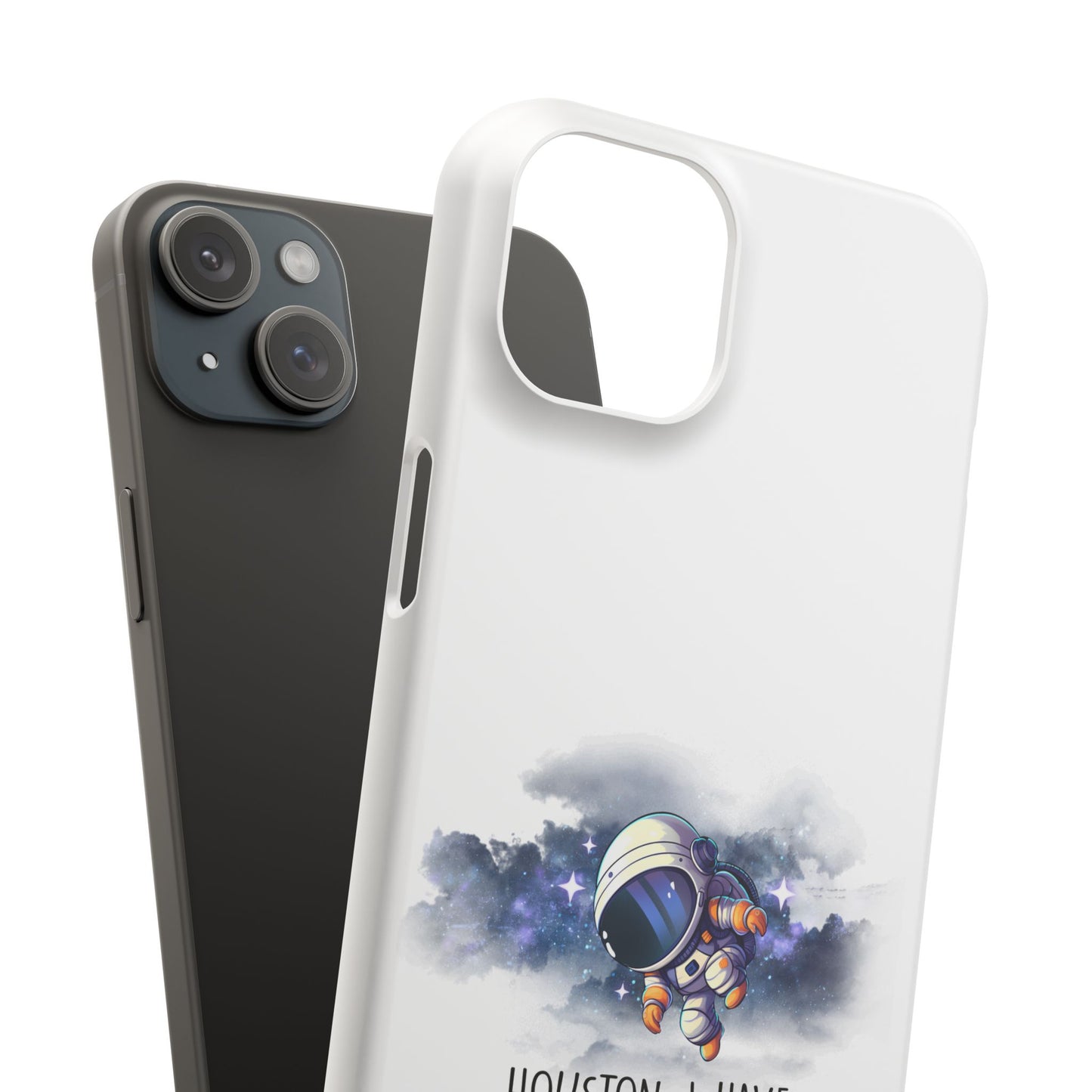 Houston, I Have So Many Problems Slim Phone Case | Cute Astronaut Design | Gift for Space Lovers