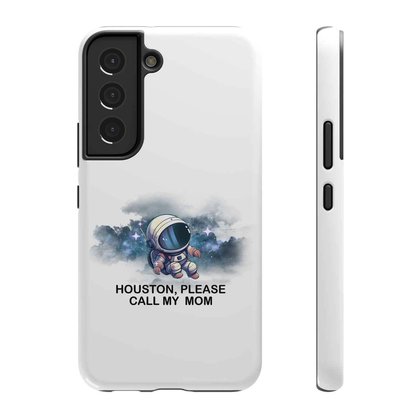 Astronaut Phone Case - "Houston, Please Call My Mom" Impact-Resistant Cover for Space Lovers