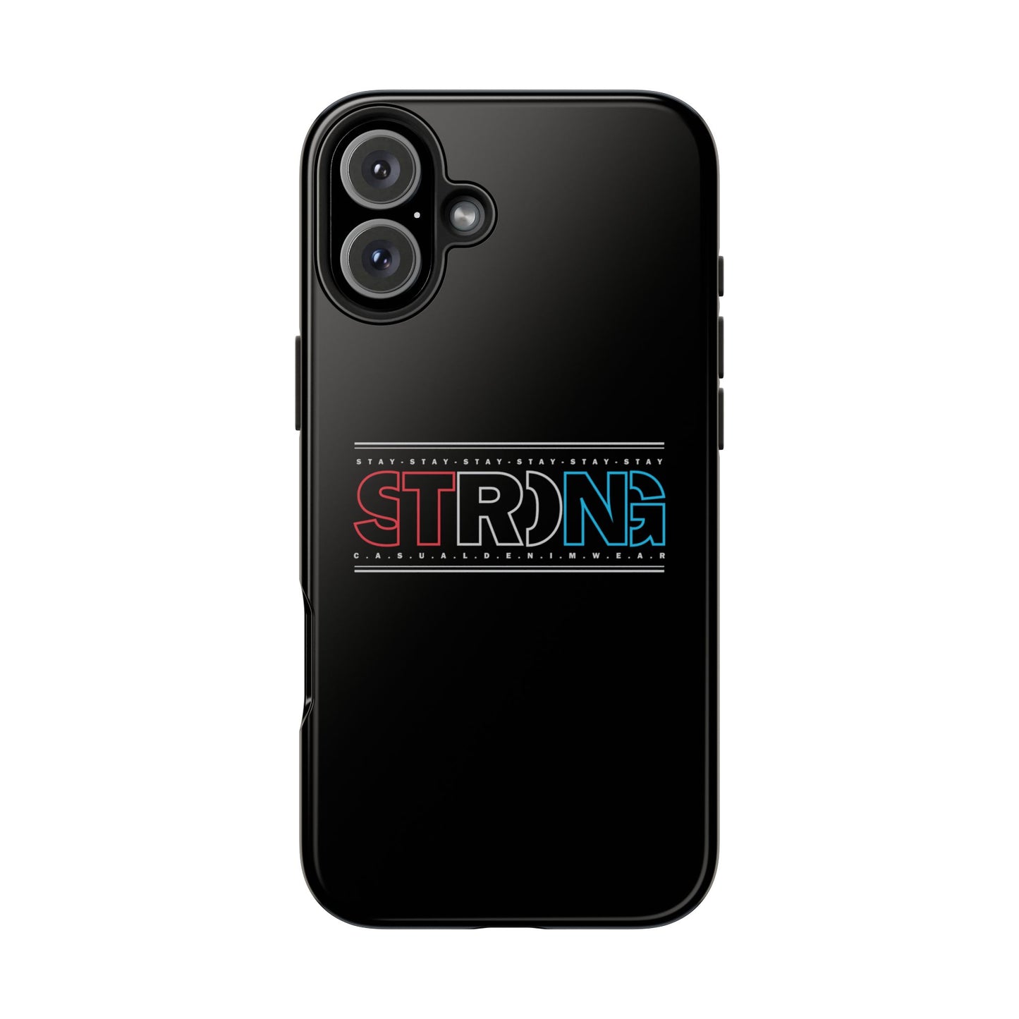 Stay Strong - Phone Case