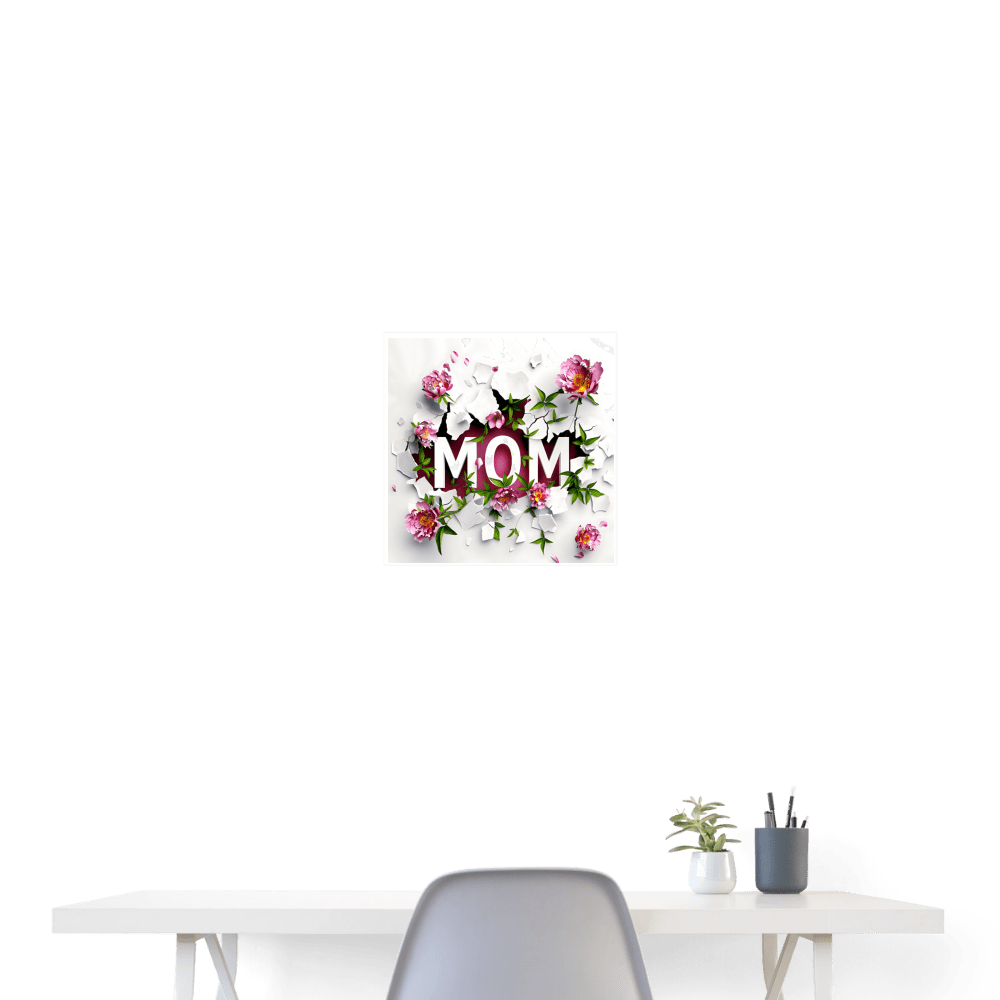 Mom - Poster 16x16 - DS Artwork N Design