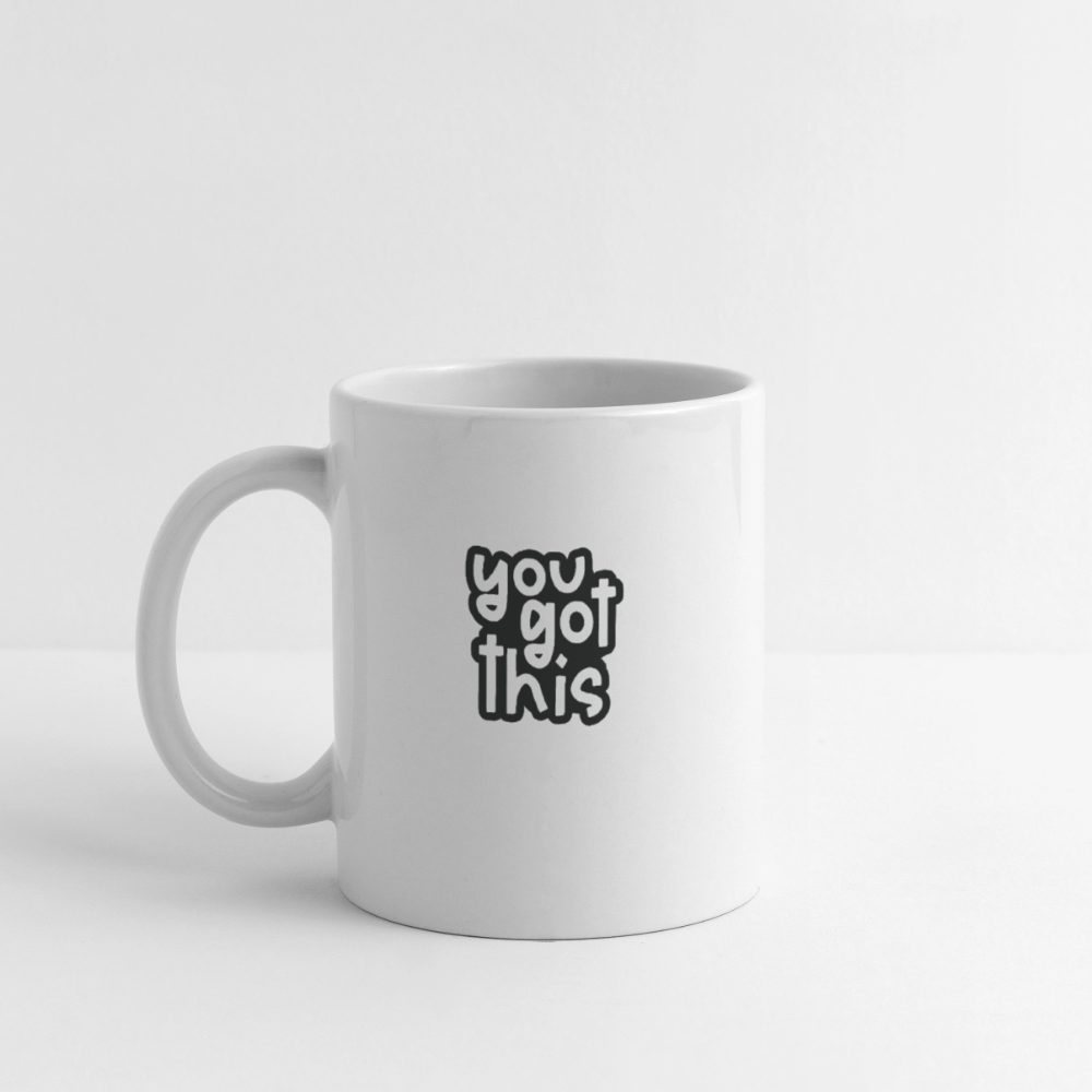 You got this - Coffee Mug - DS Artwork N Design