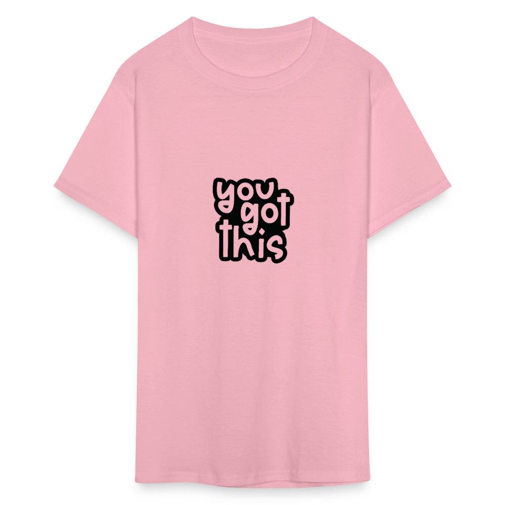 You got this - Unisex Classic T-Shirt - DS Artwork N Design
