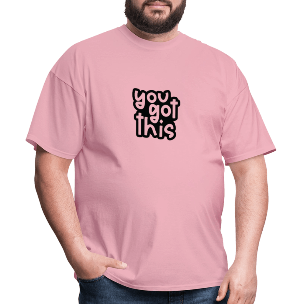 You got this - Unisex Classic T-Shirt - DS Artwork N Design