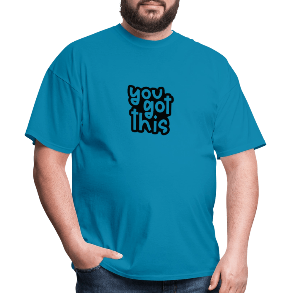You got this - Unisex Classic T-Shirt - DS Artwork N Design