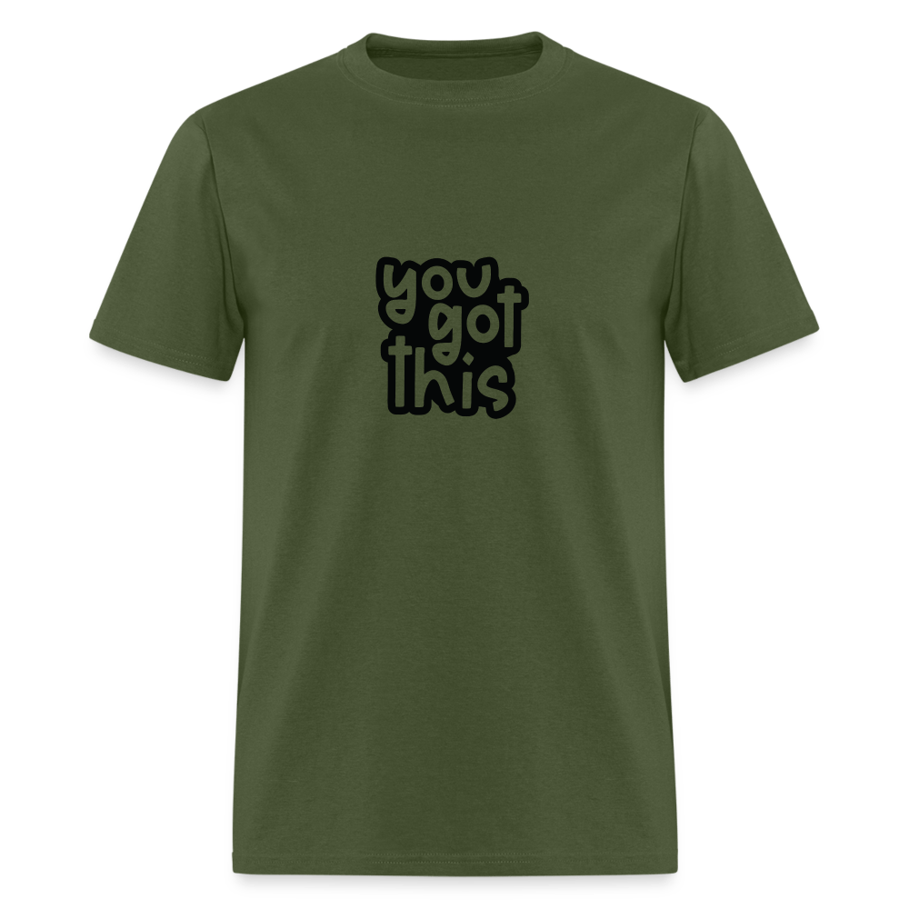 You got this - Unisex Classic T-Shirt - DS Artwork N Design