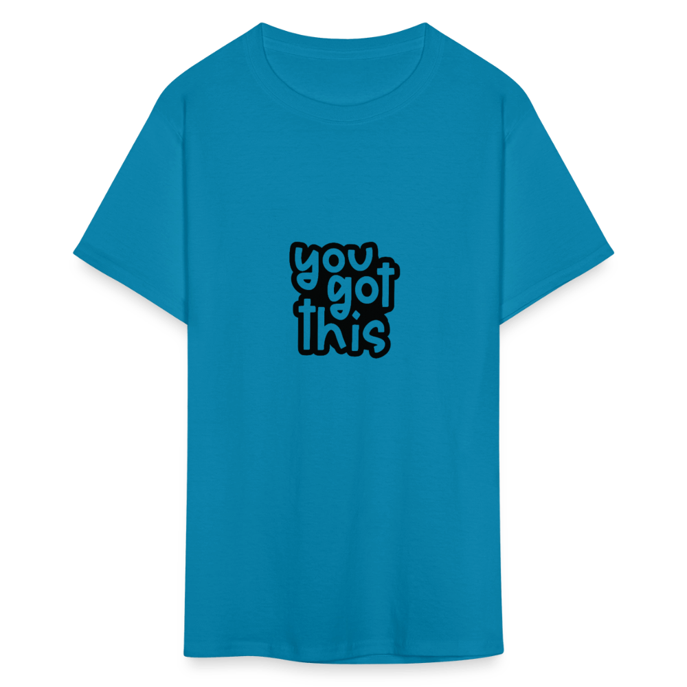 You got this - Unisex Classic T-Shirt - DS Artwork N Design