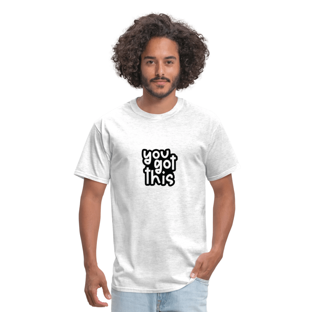 You got this - Unisex Classic T-Shirt - DS Artwork N Design