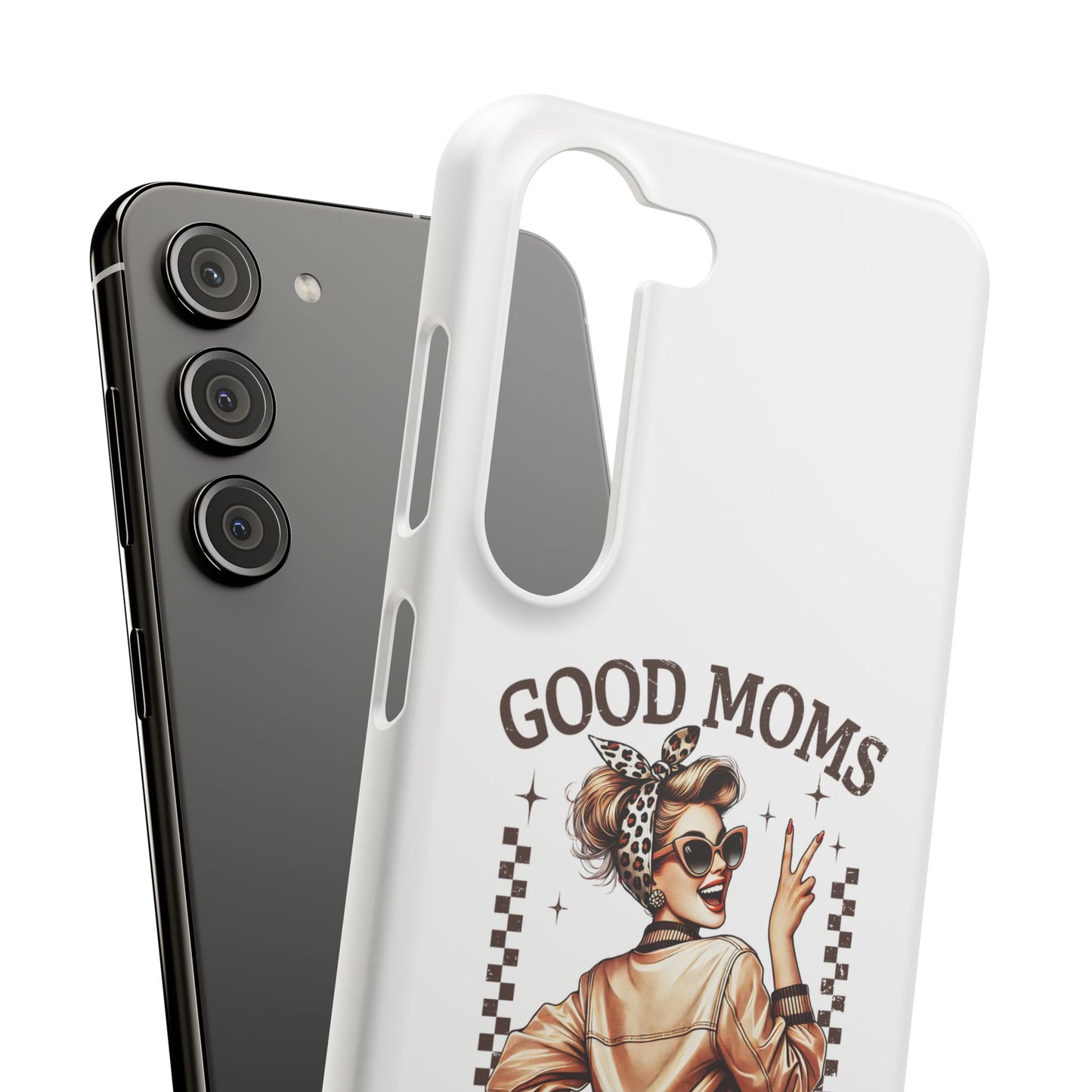 Good Moms Say Bad Words Slim Case - Stylish Phone Protection for Sassy Moms