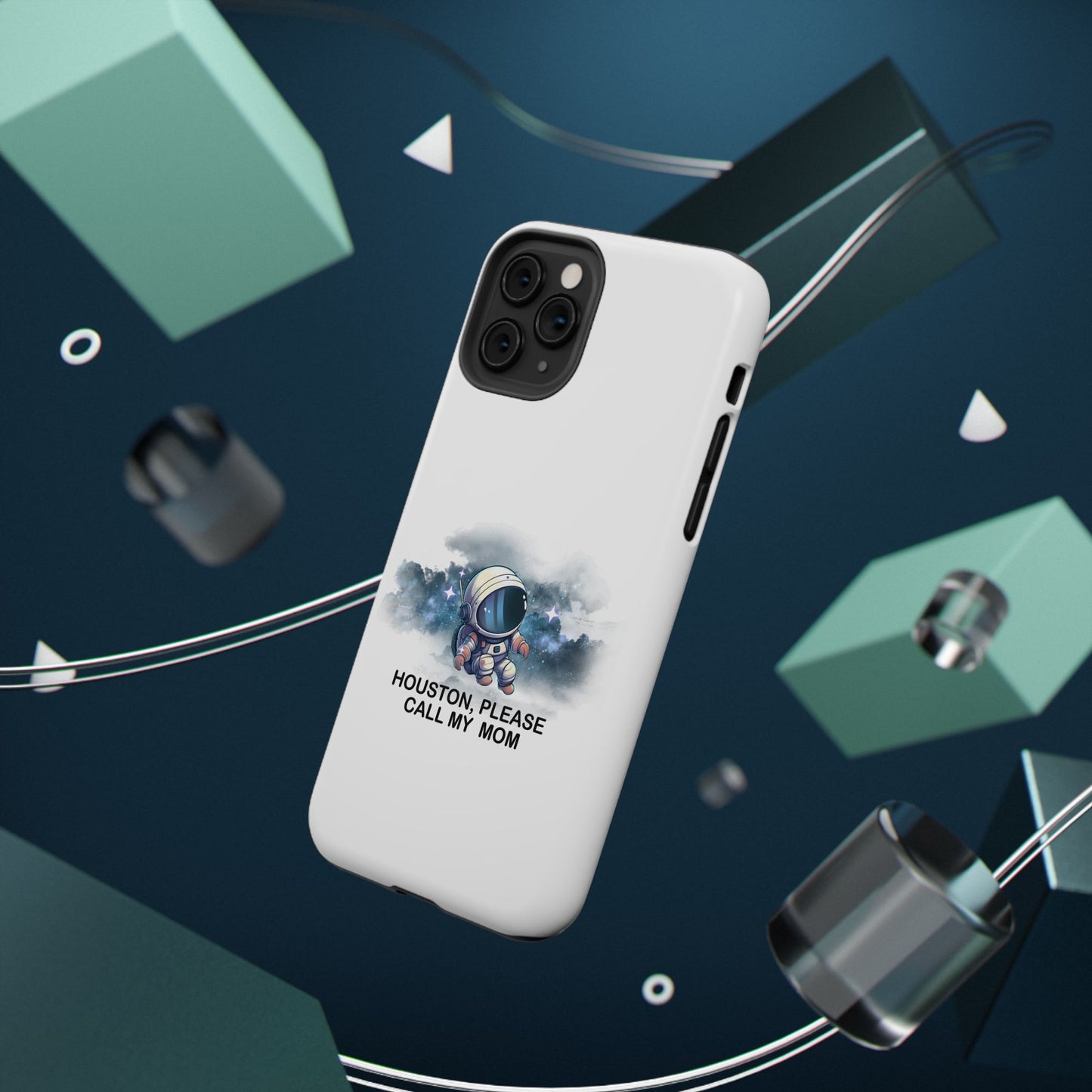 Astronaut Phone Case - "Houston, Please Call My Mom" Impact-Resistant Cover for Space Lovers