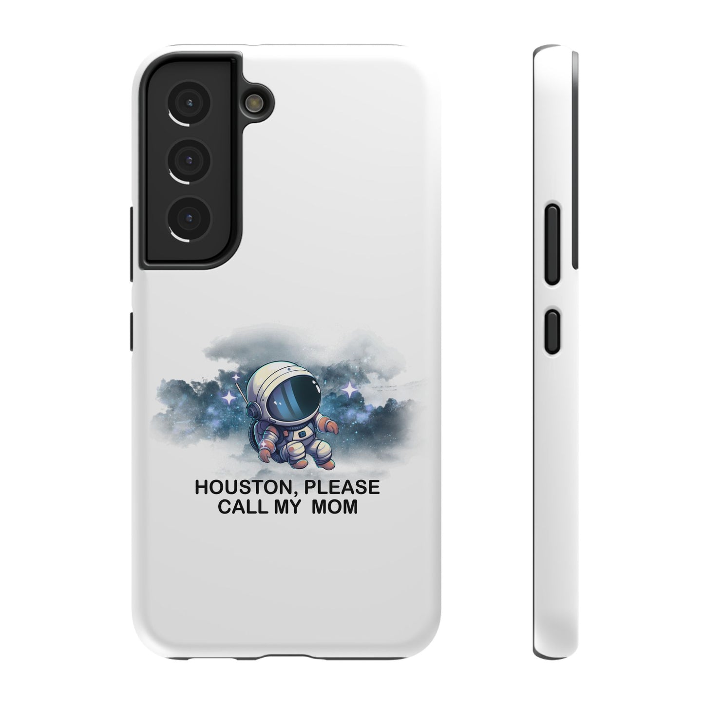 Astronaut Phone Case - "Houston, Please Call My Mom" Impact-Resistant Cover for Space Lovers