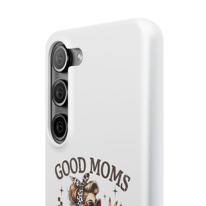 Good Moms Say Bad Words Slim Case - Stylish Phone Protection for Sassy Moms
