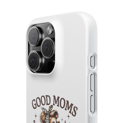 Good Moms Say Bad Words Slim Case - Stylish Phone Protection for Sassy Moms
