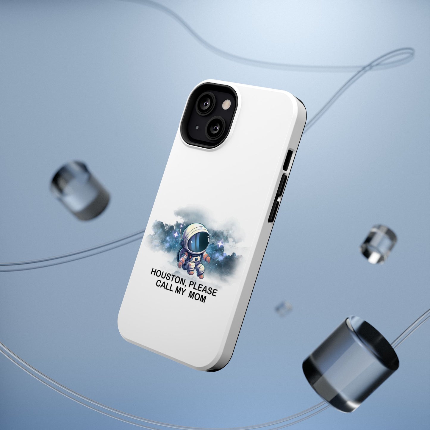 Astronaut Phone Case - "Houston, Please Call My Mom" Impact-Resistant Cover for Space Lovers