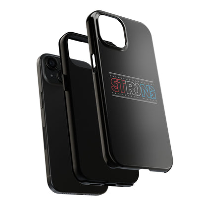Stay Strong - Phone Case