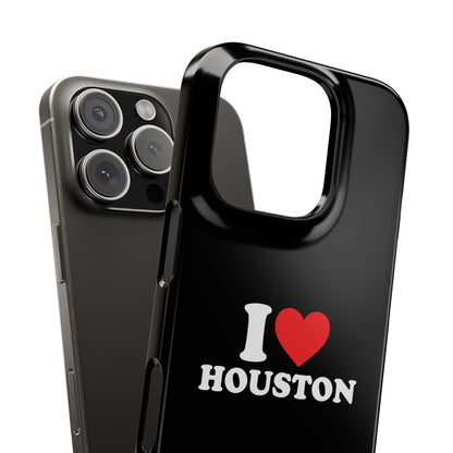 I Love Houston Snap Case Phone Cover