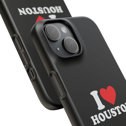 I Love Houston Snap Case Phone Cover