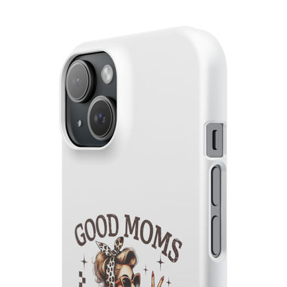 Good Moms Say Bad Words Slim Case - Stylish Phone Protection for Sassy Moms