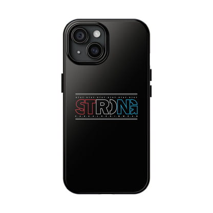 Stay Strong - Phone Case