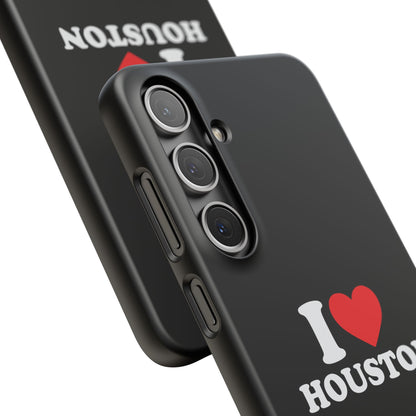 I Love Houston Snap Case Phone Cover