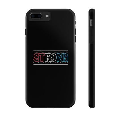 Stay Strong - Phone Case