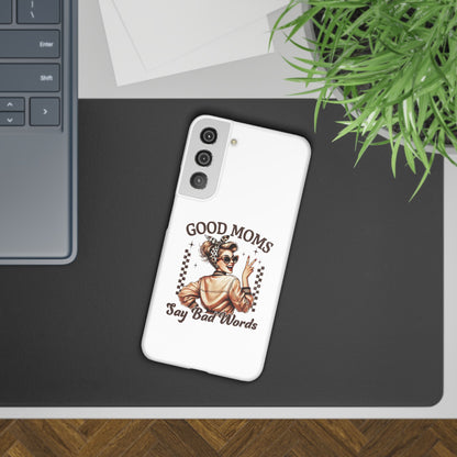 Good Moms Say Bad Words Slim Case - Stylish Phone Protection for Sassy Moms
