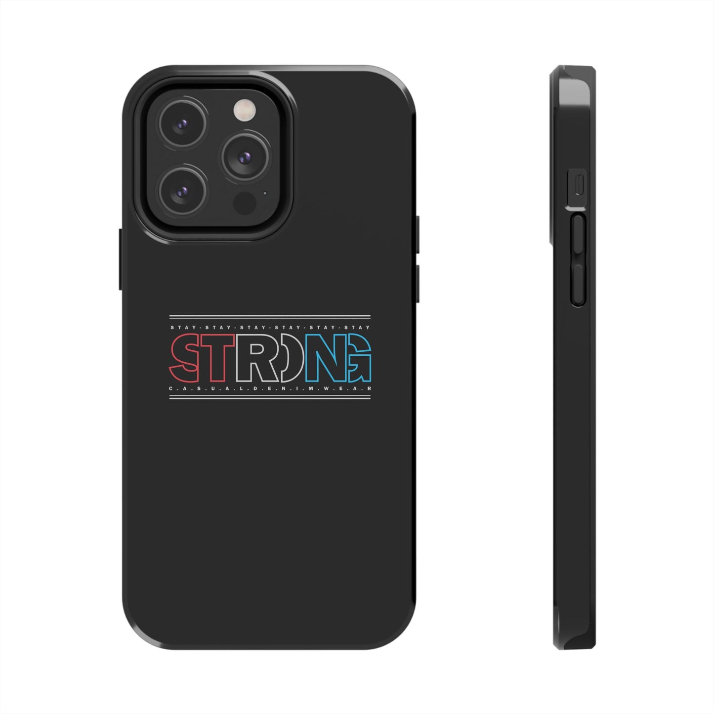 Stay Strong - Phone Case