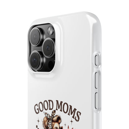 Good Moms Say Bad Words Slim Case - Stylish Phone Protection for Sassy Moms
