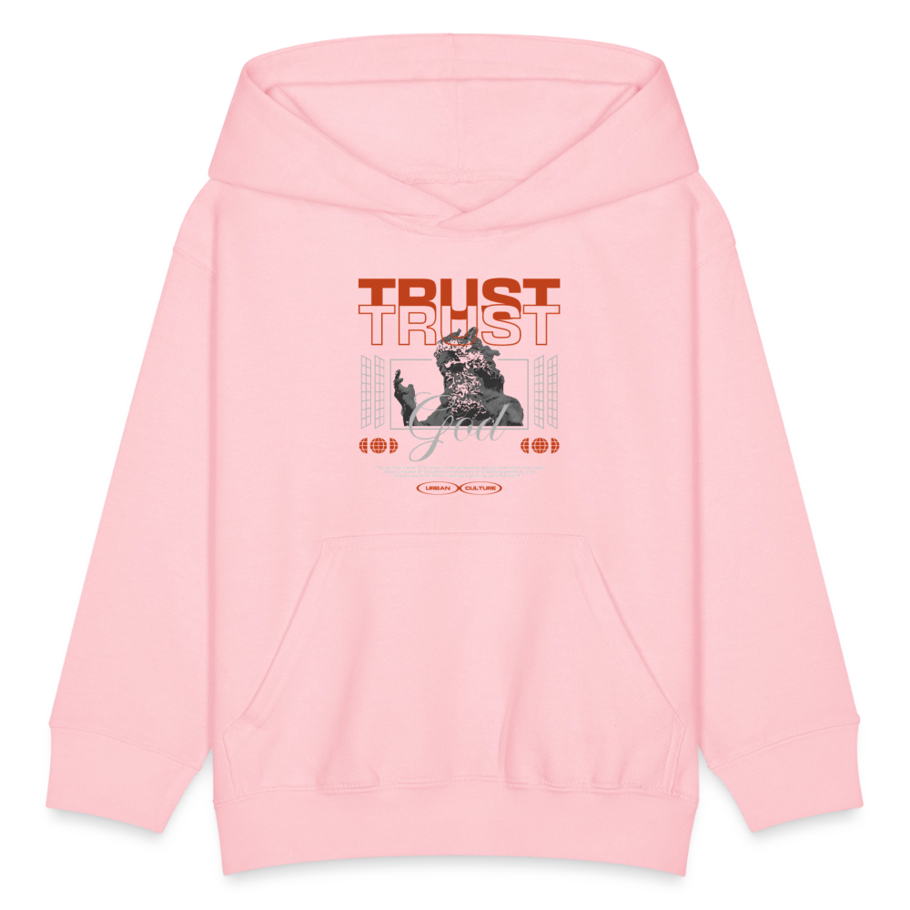 Trust God - Kids' Hoodie - pink