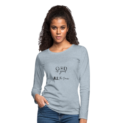 God is Good - Women's  Long Sleeve T-Shirt - heather ice blue