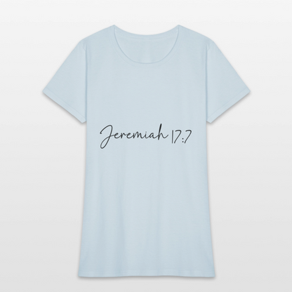 Jeremiah 17:7 - Women's T-Shirt - light blue