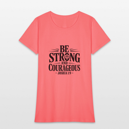 Be strong - Women's T-Shirt - coral
