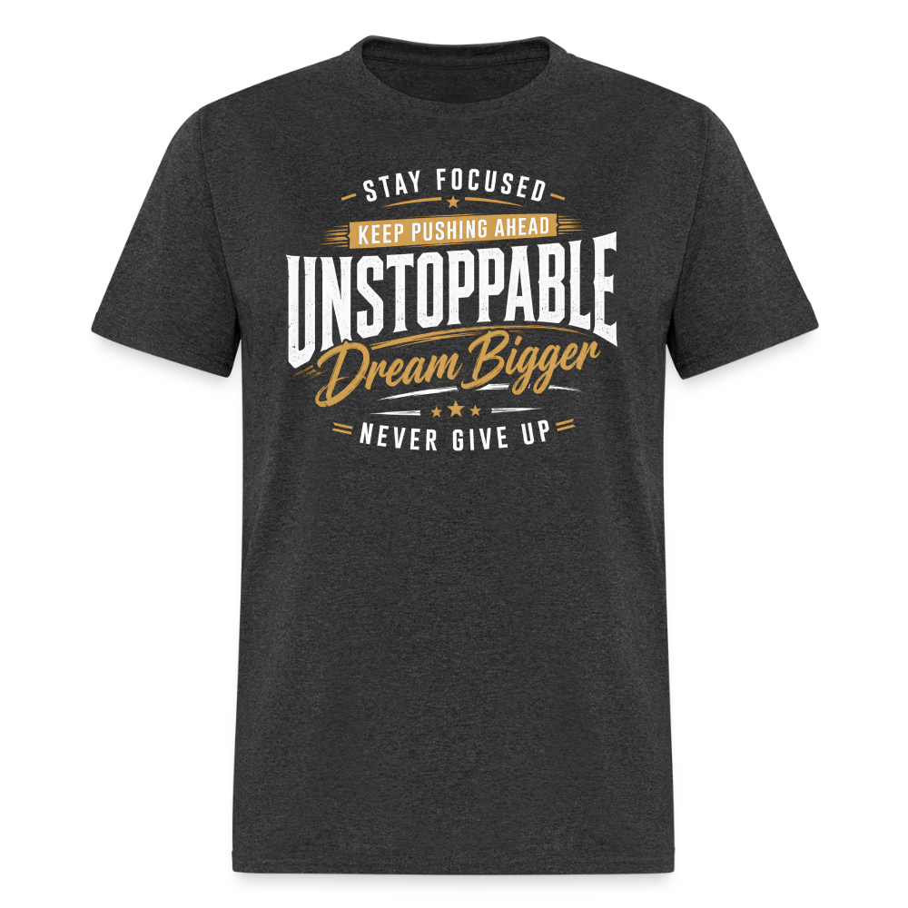 Be Unstoppable - Men's T-Shirt - heather black