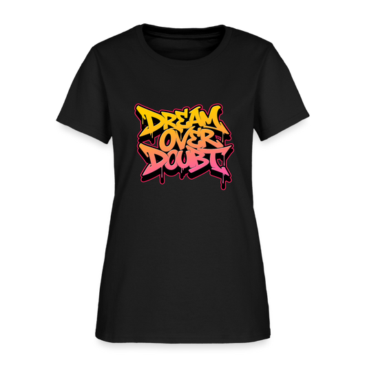 Dream over Doubt - Women's T-Shirt - black