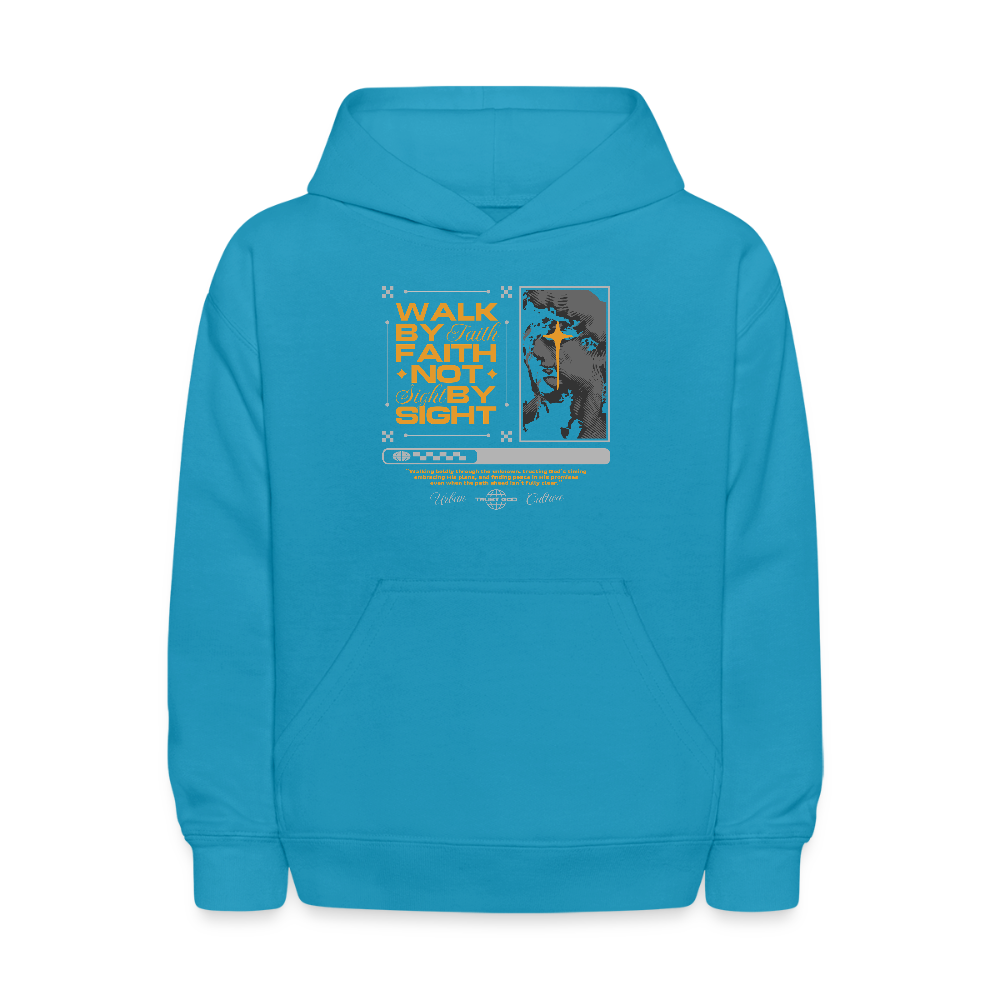 Walk By Faith - Kids' Hoodie - turquoise
