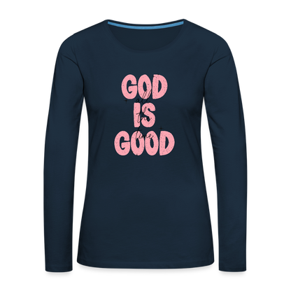 God is Good - Bold Pink -Women's  Long Sleeve T-Shirt - deep navy