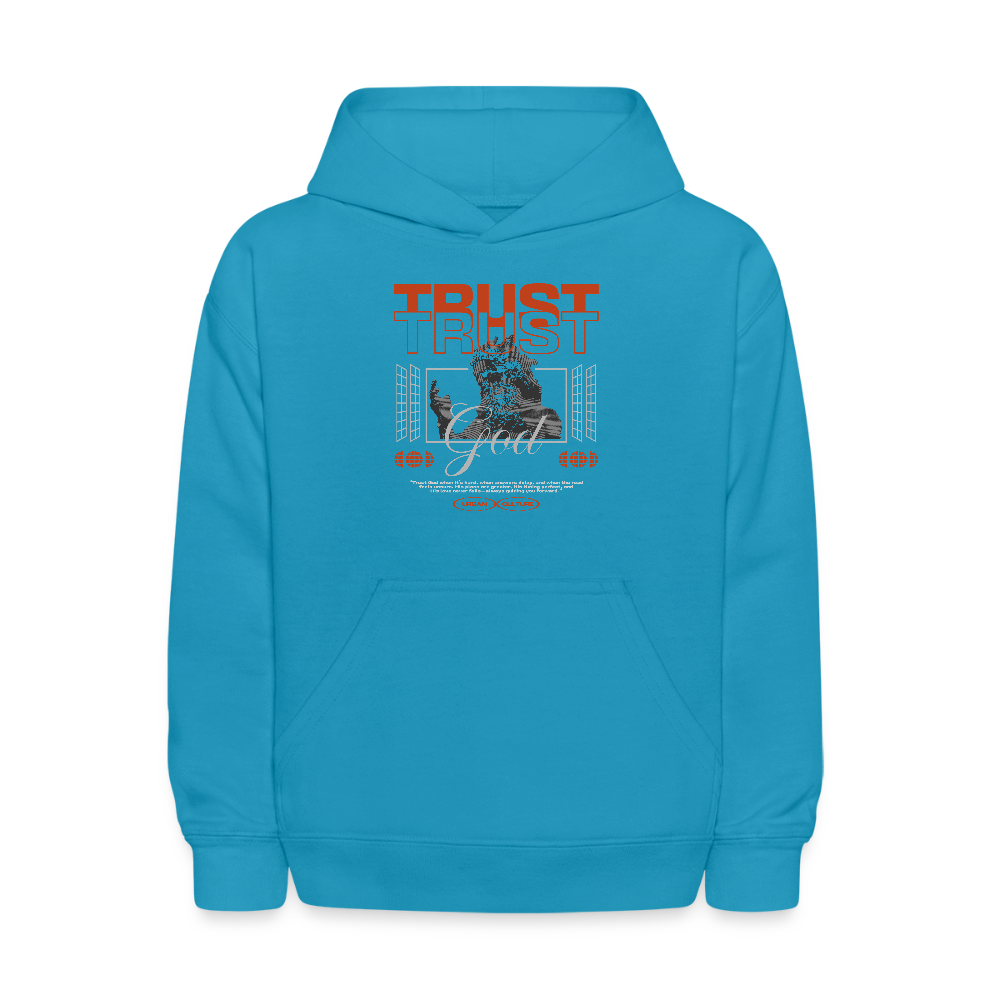 Trust God - Kids' Hoodie - turquoise