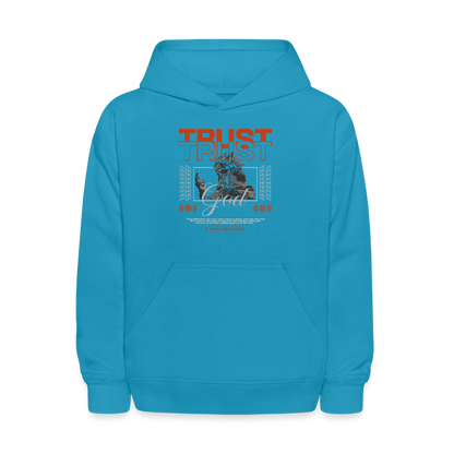 Trust God - Kids' Hoodie - turquoise