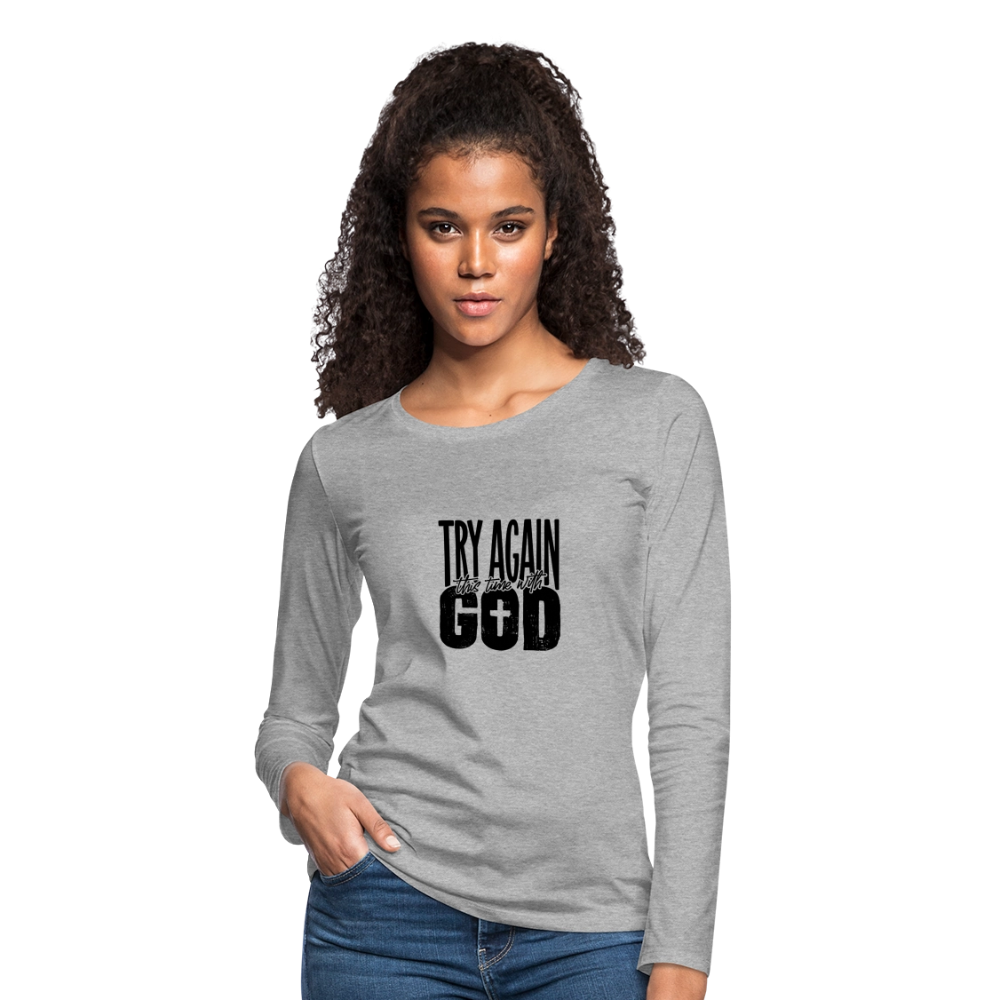 Try Again - Women's Premium Long Sleeve T-Shirt - heather gray